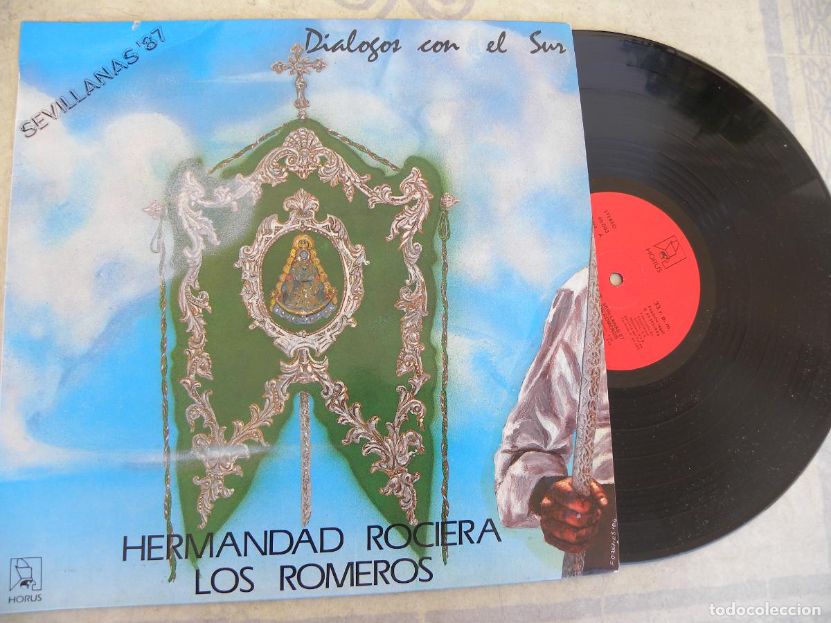 Discos de vinilo: HERMANDAD ROCIERA LOS ROMEROS, DIALOGOS CON EL SUR -LP 1986 -PEDIDO MINIMO 3 EUROS