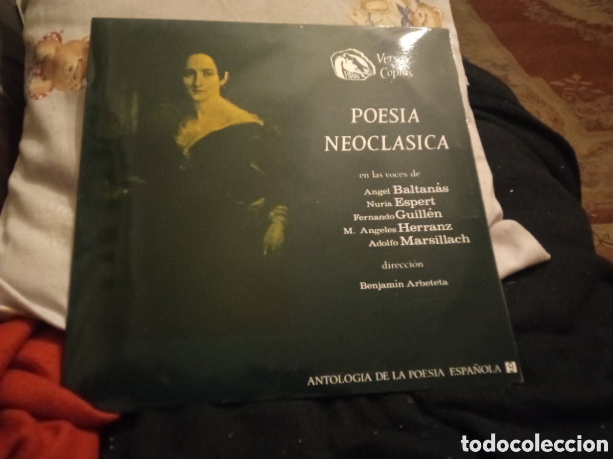 Discos de vinilo: Vinilo, Poes&iacute;a Neoclasica, voces, Angel Bartanas, Nuria Espert, etc de 1967, muy buena conservaci&oacute;n