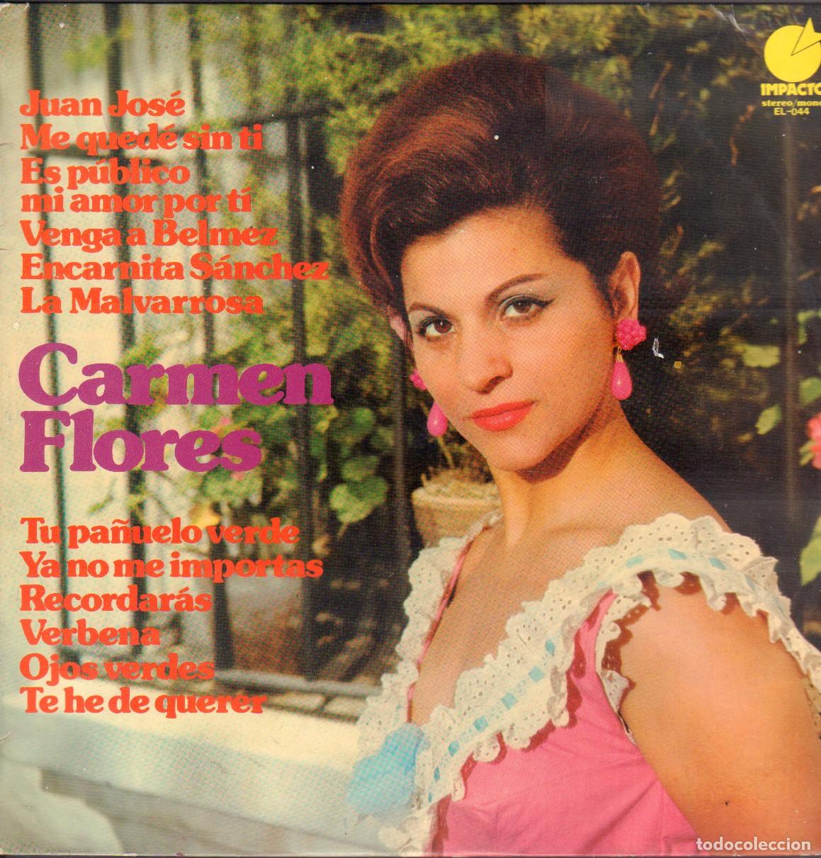 Discos de vinilo: CARMEN FLORES - JUAN JOSE, ME QUEDE SI TI, LA MALVARROSA, VERBENA.../ LP IMPACTO 1974 RF-26442