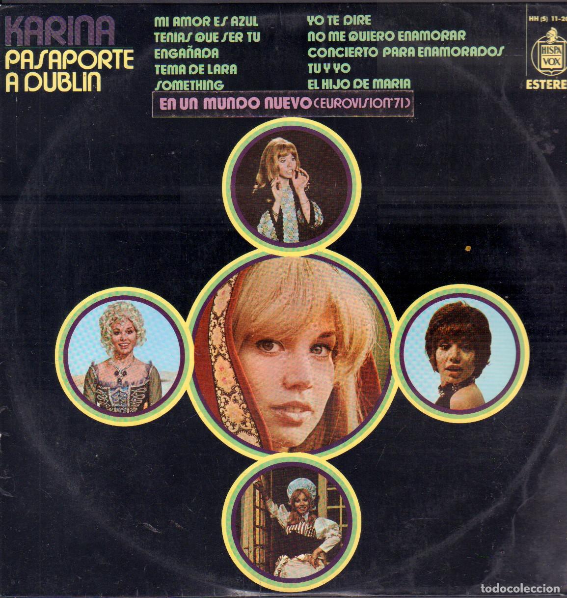 Discos de vinilo: KARINA - PASAPORTE A DUBLIN / MI AMOR ES AZUL, ENGA&Ntilde;ADA, YO TE DIRE.../ LP HISPAVOX 1971 RF-26444