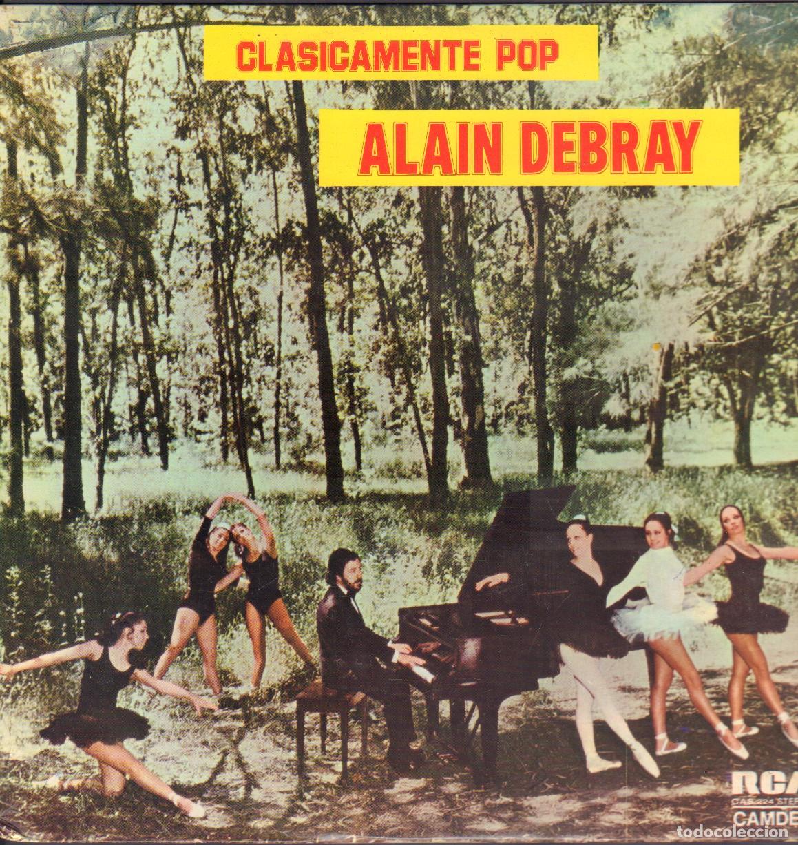 Discos de vinilo: ALAIN DEBRAY - CLASICAMENTE POP / VALS OPUS, MARCHA TURCA.../ LP RCA 1973 RF-26449