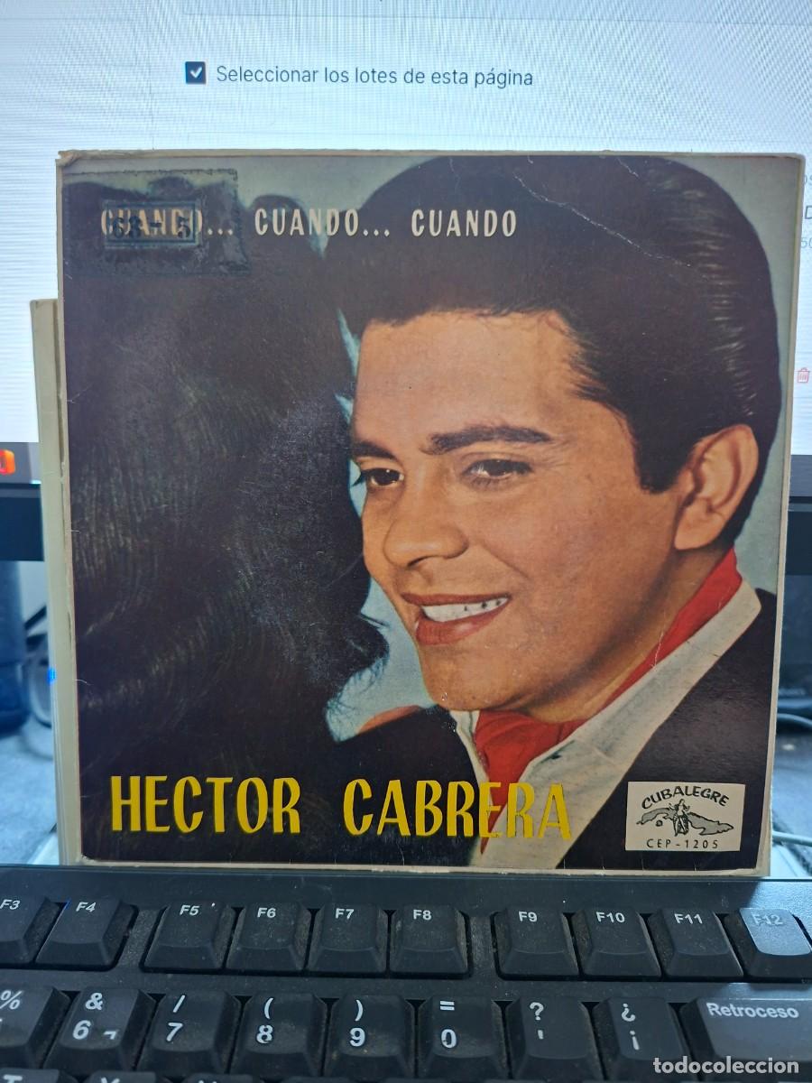 Discos de vinilo: HECTOR CABRERA - CUANDO CUANDO CUANDO - EP DE VINILO
