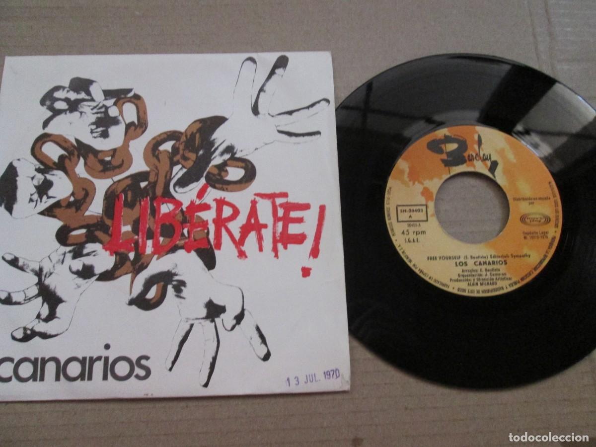 Discos de vinilo: LOS CANARIOS - Lib&eacute;rate / I Wonder what freedom means. Single, ed espa&ntilde;ola 7&rdquo; 1970. Magn&iacute;fico VG+/NM