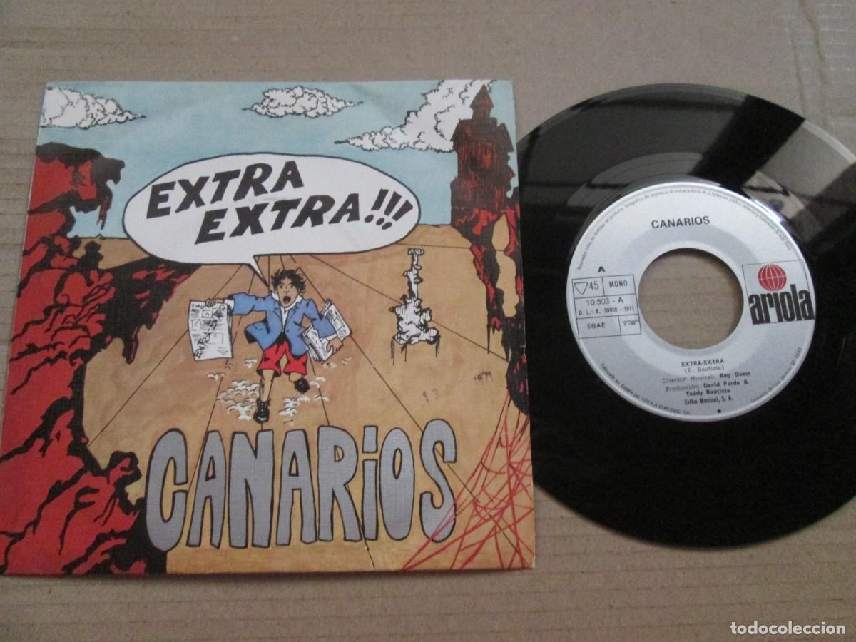 Discos de vinilo: LOS CANARIOS - Extra Extra / Reachin&acute; Out. Single, ed espa&ntilde;ola 7&rdquo; 1971. Muy buen estado. VG+