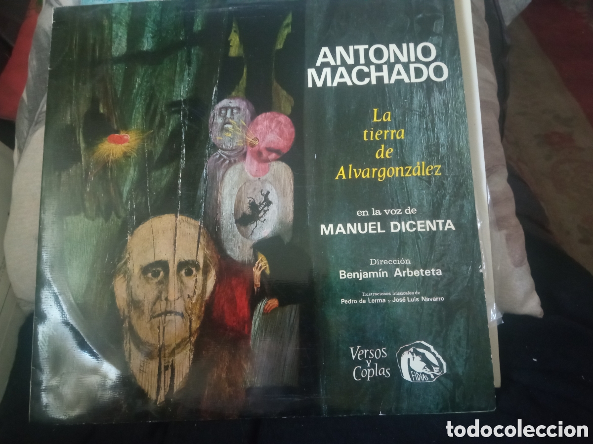 Discos de vinilo: Versos y coplas de Antonio Machado, La Tierra de Alvagonzalez, voz de Manuel Dicenta