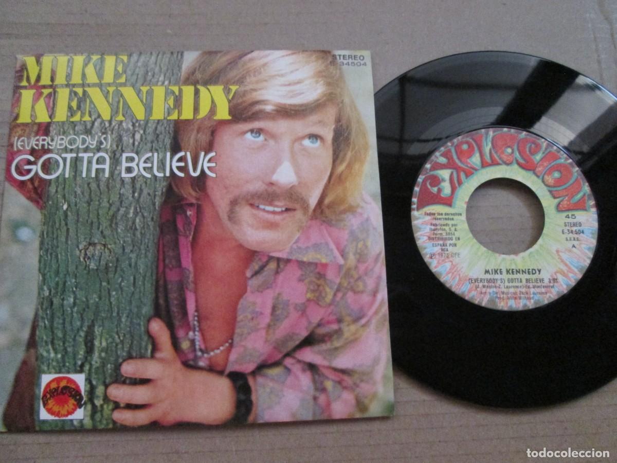 Discos de vinilo: MIKE KENNEDY - Gotta Believe /Everything I touch turns to tears. Single 7&rdquo; 1973. Muy buen estado VG+
