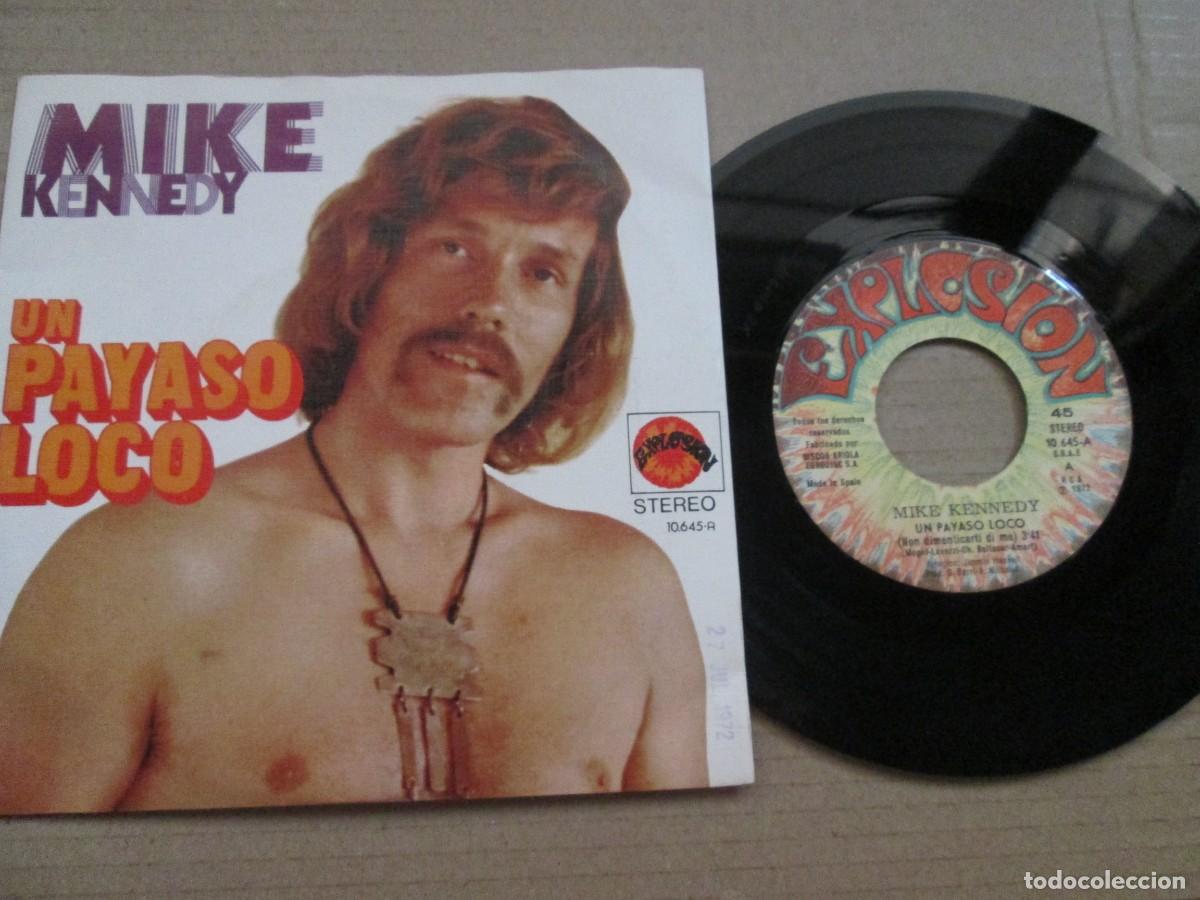 Discos de vinilo: MIKE KENNEDY - Un Payaso Loco / El Extra&ntilde;o so&ntilde;ador. Single, ed espa&ntilde;ola 7&rdquo; 1972. Magn&iacute;fico VG+/NM