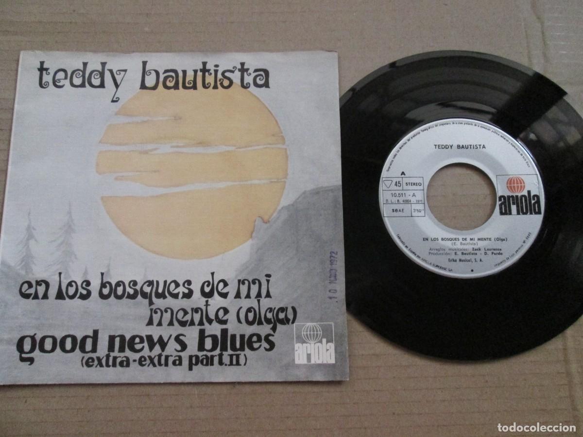 Discos de vinilo: TEDDY BAUTISTA - En los Bosques de mi mente / Good news blues. Single ed espa&ntilde;ola 7&rdquo; 1971 P&oacute;ster VG+