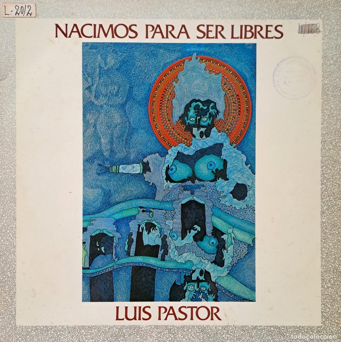 Discos de vinilo: LPs LUIS PASTOR, NACIMOS PARA SER LIBRE. PLAN PARCIAL, ROSALINDA..... LP-SESP-581