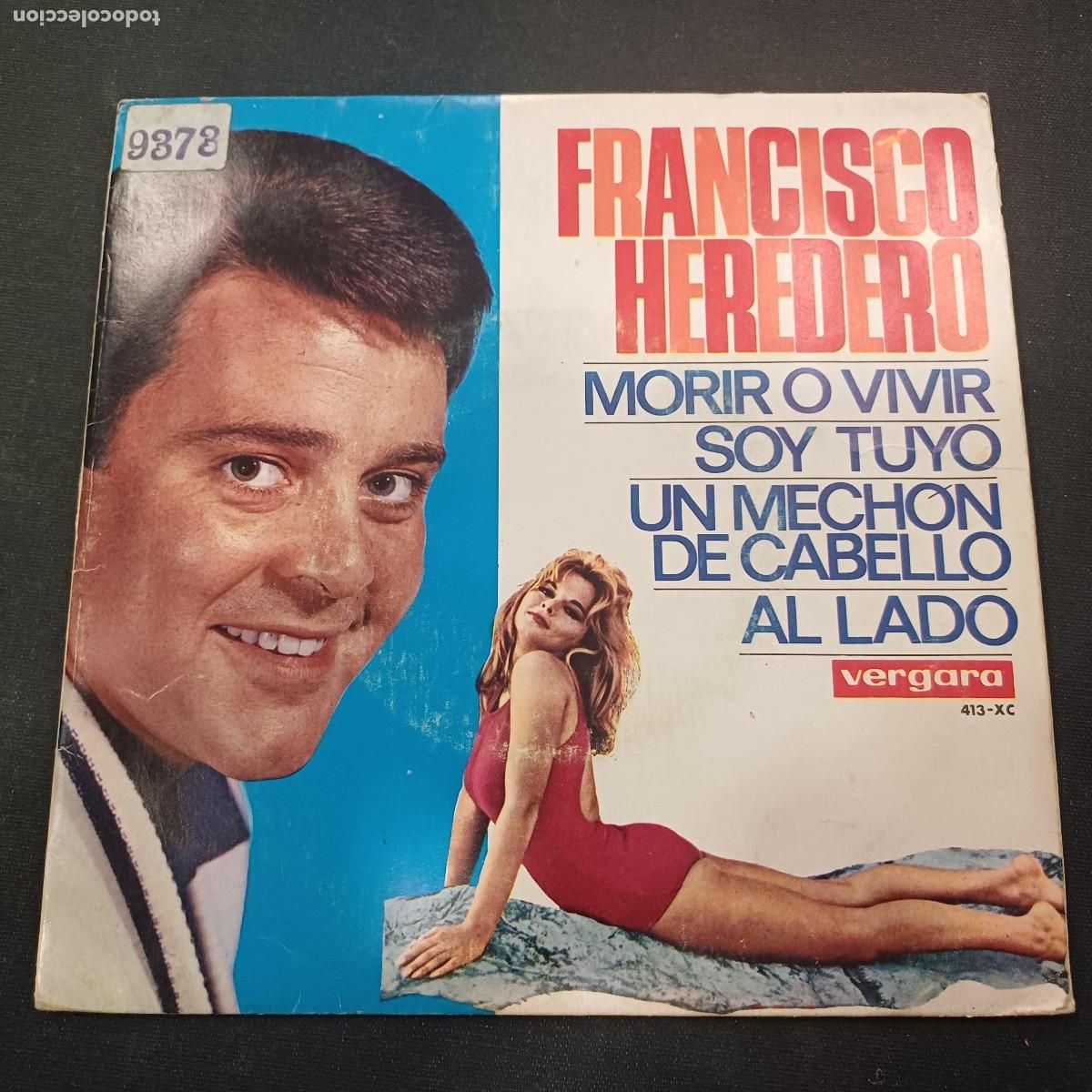 Discos de vinilo: FRANCISCO HEREDERO/MORIR O VIVIR/SINGLE.