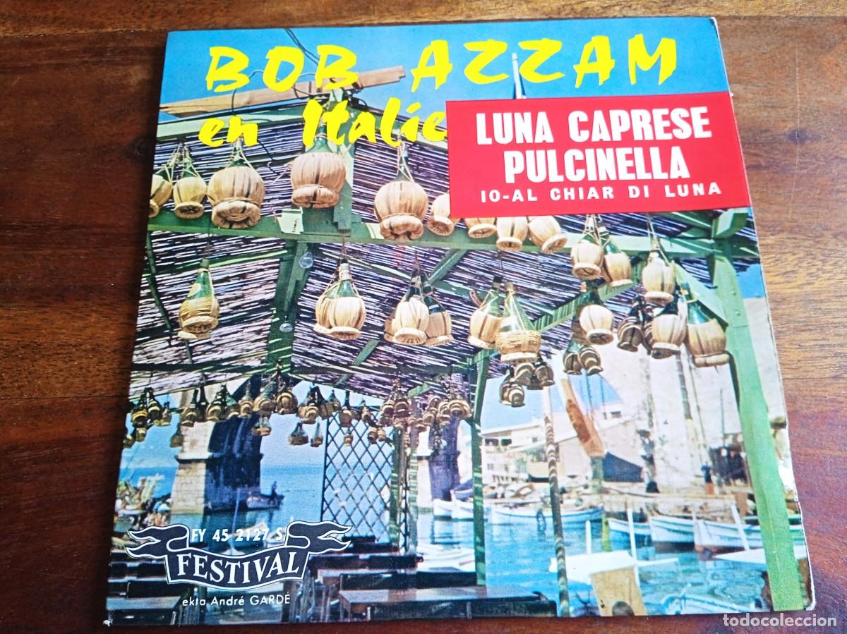 Discos de vinilo: Bob Azzam en Italie - Dulcinella, Luna caprese - Single Ep original Festival France