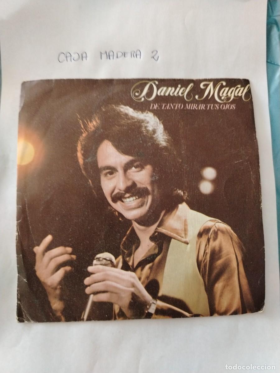 Discos de vinilo: Single vinilo Daniel Magal, de tanto mirar tus ojos