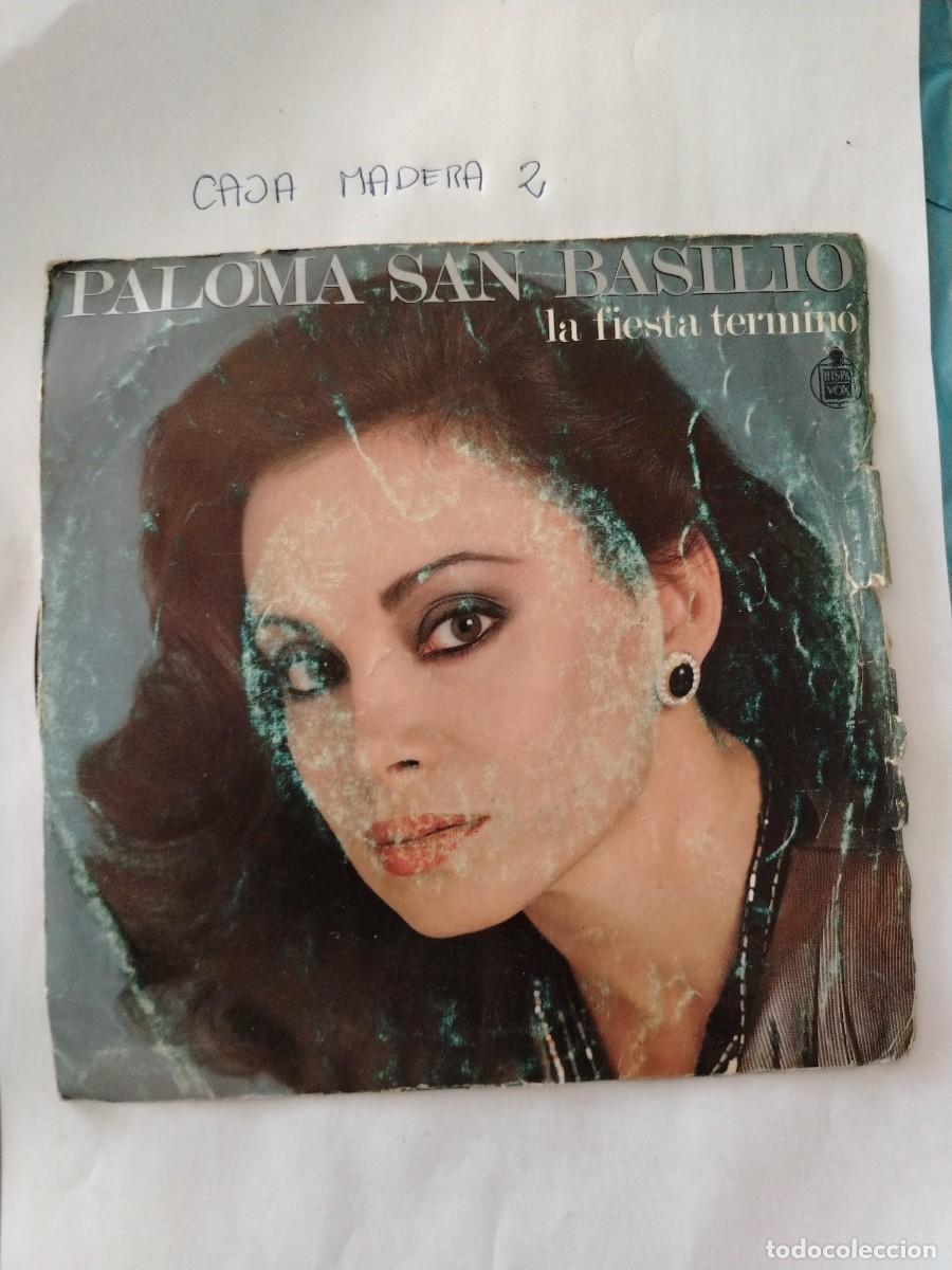 Discos de vinilo: Single vinilo paloma San Basilio, la fiesta termin&oacute;