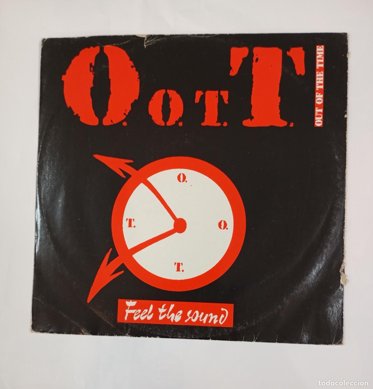 Discos de vinil: O.O.T.T. OUT OF THE TIME. Feel The Sound. MAXI-SINGLE. TDKDA92