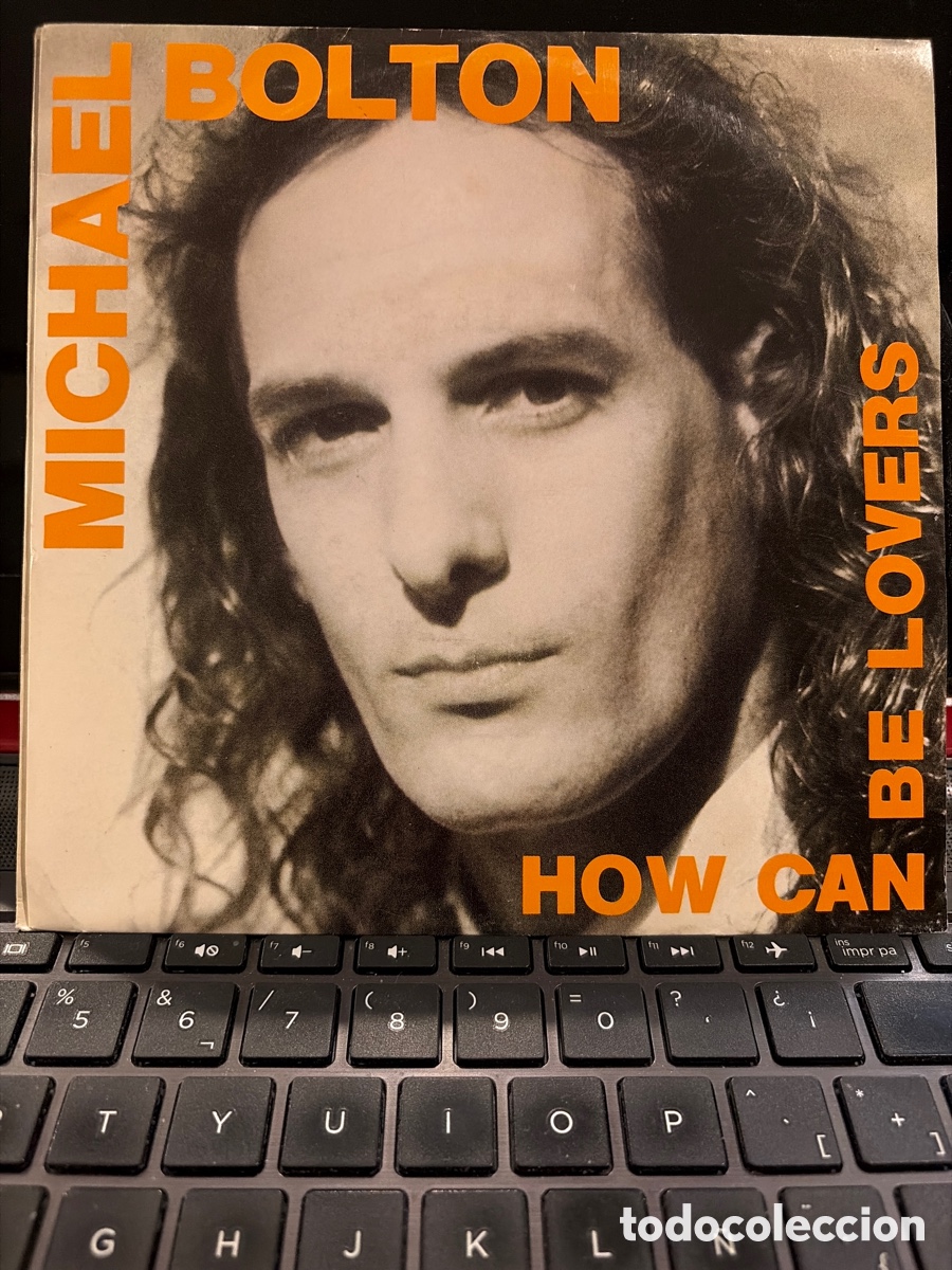Discos de vinilo: MICHAEL BOLTON - HOW CAN BE LOVERS SINGLE PROMO SPAIN