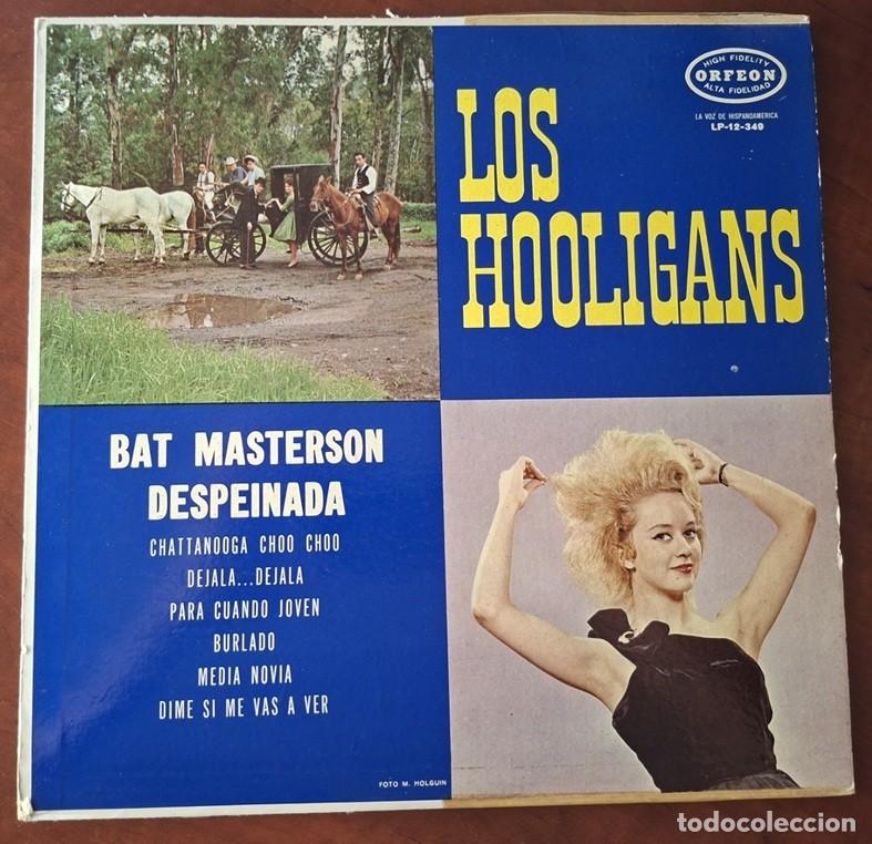 Discos de vinilo: Los Hooligans &ndash; Bat Masterson; Despeinada; D&eacute;jala d&eacute;jala... &ndash; ORFEON 12-349 (Ed. Mexicana) &ndash; 1963