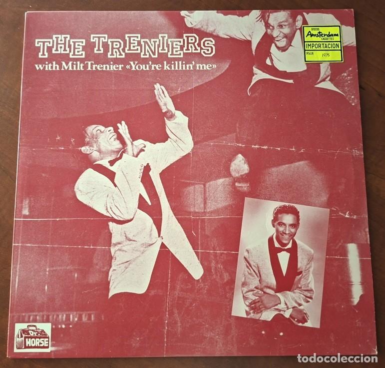 Discos de vinilo: The Treniers &ndash; You&rsquo;re killin&rsquo; me &ndash; DR. HORSE H-803 (Ed. Sueca) &ndash; 1985