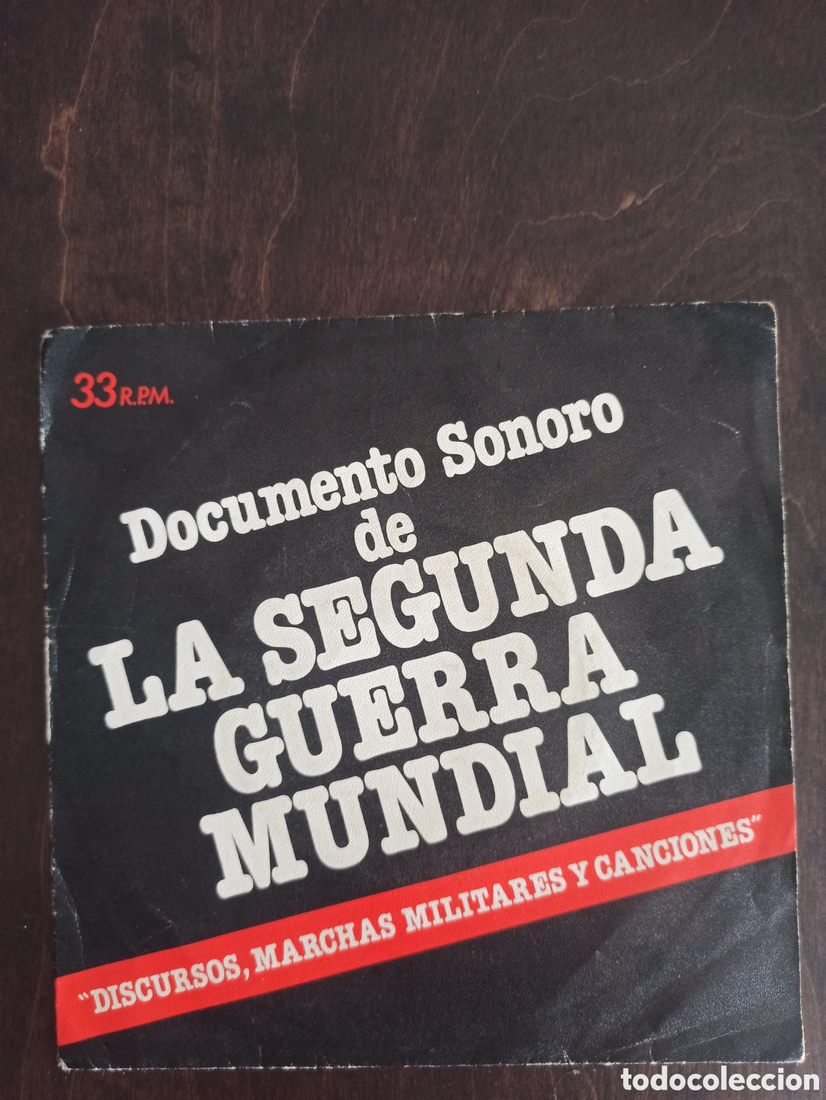 Discos de vinilo: EP promocional de 1979 &rdquo;Documento Sonoro de la Segunda Guerra Mundial &ndash; Discursos, Marchas Militares