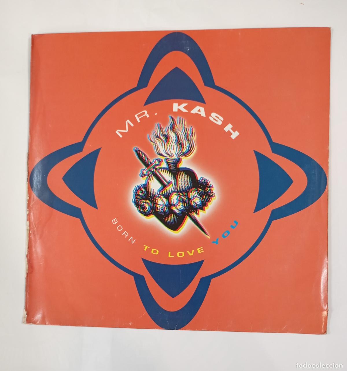 Discos de vinilo: MR. KASH. BORN TO LOVE YOU. MAXI-SINGLE. TDKDA92