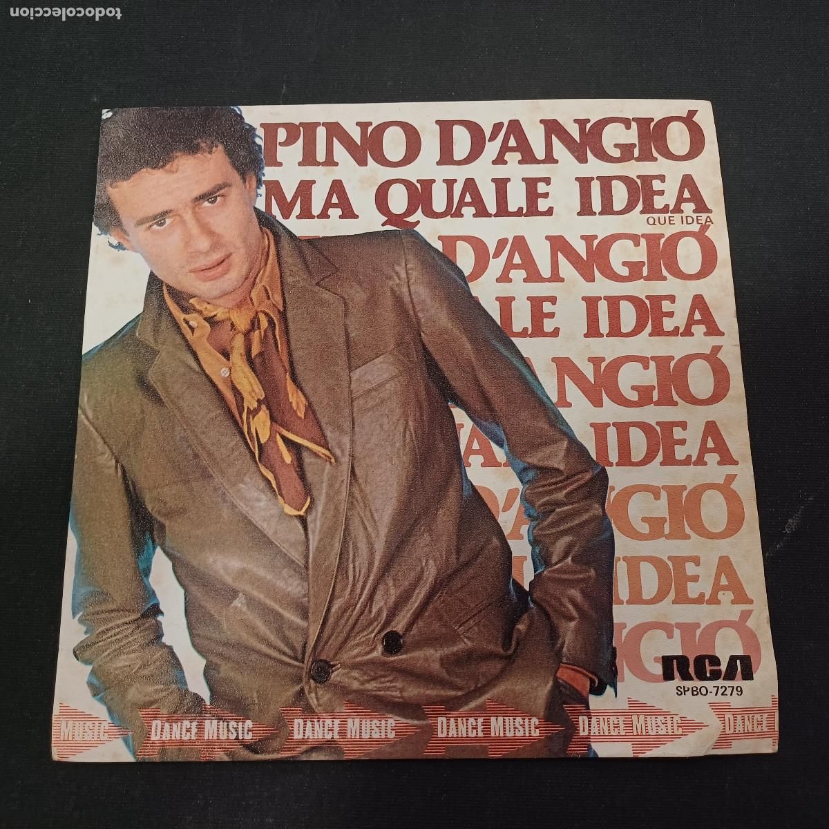 Discos de vinilo: PINO D'ANGIO/MA QUALE IDEA/SINGLE.