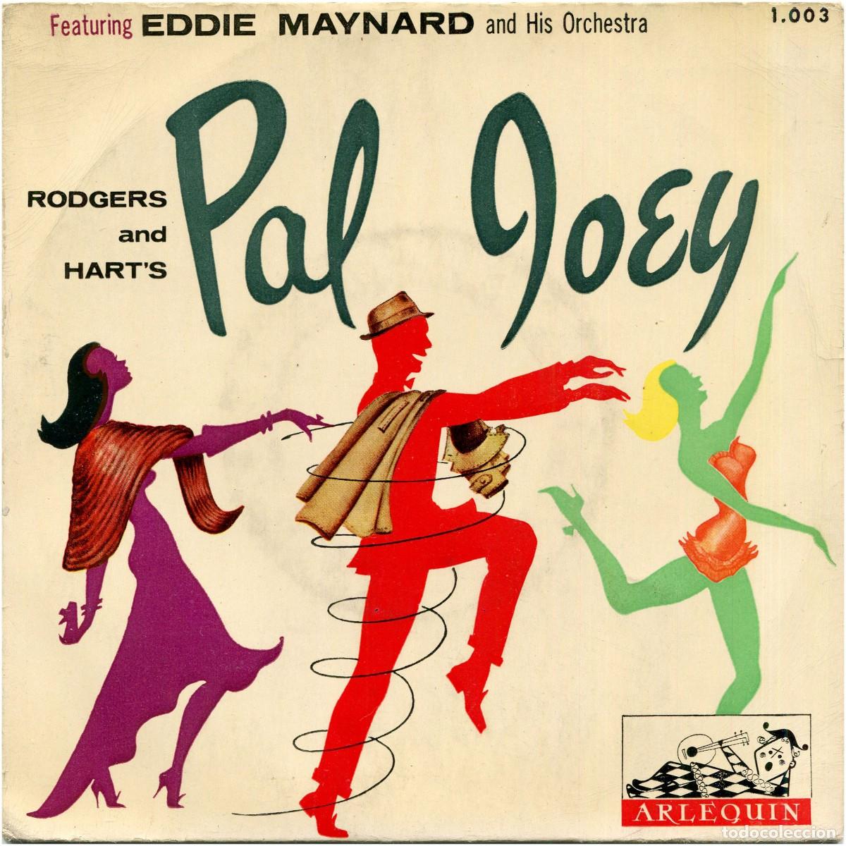Discos de vinilo: Eddie Maynard And His Orchestra - Pal Joey De Rodgers And Hart's - EP Spain 1959 - Arlequin 1.003