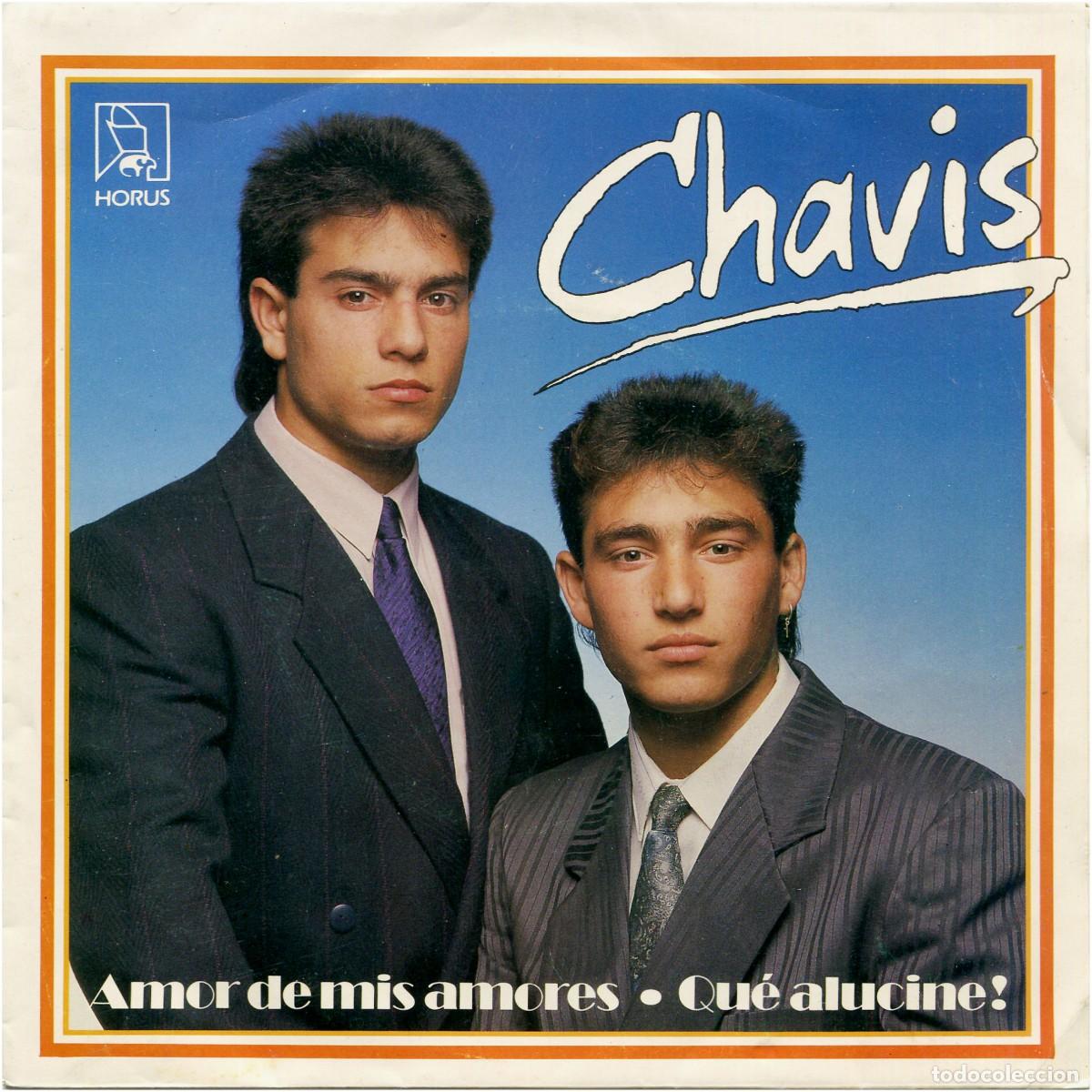 Discos de vinil: Chavis &ndash; Amor de Mis Amores / Que Alucine! - SG Spain 1989 - Horus 50.100 - VG+/VG+