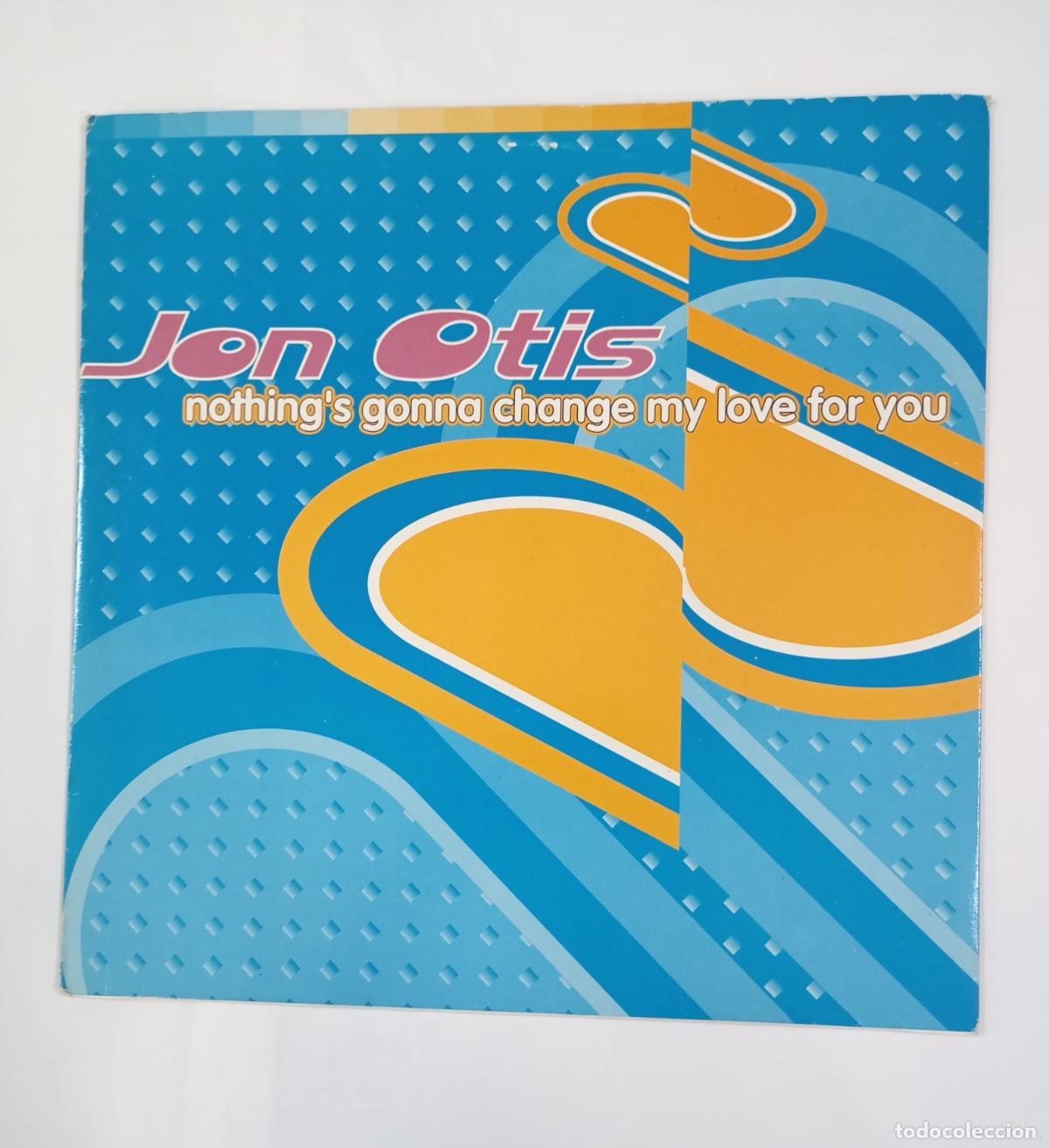 Discos de vinilo: Nothing's Gonna Change My Love For You. Jon Otis. MAXI-SINGLE. TDKDA94