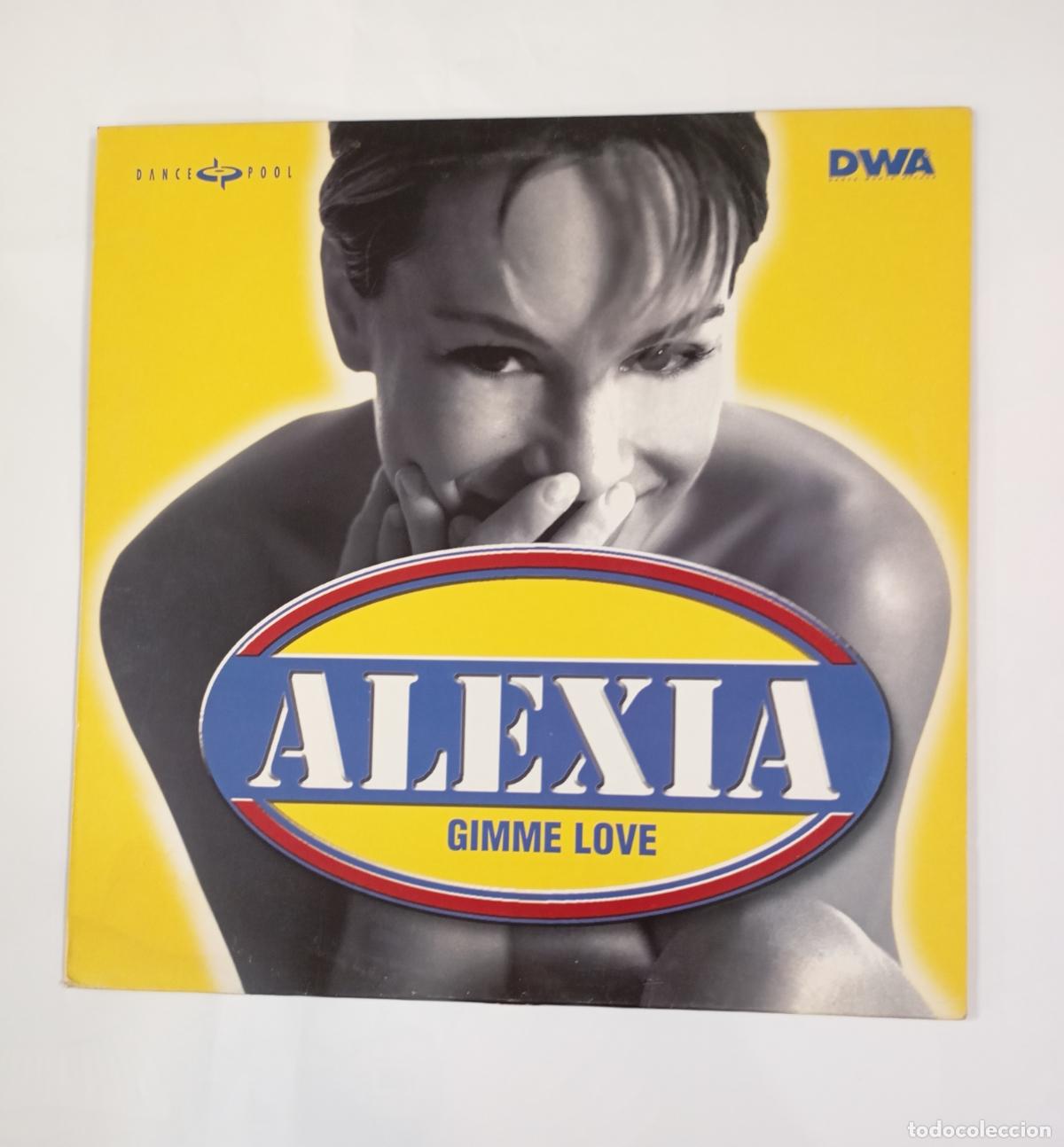 Discos de vinilo: Alexia - Gimme Love. MAXI-SINGLE. TDKDA94