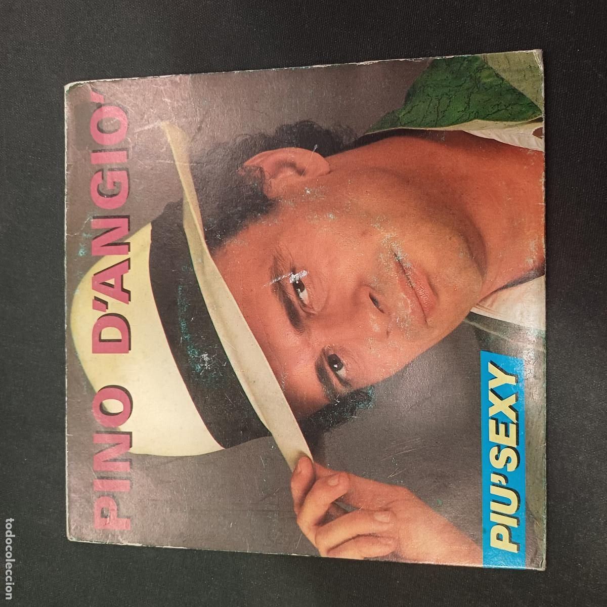 Discos de vinilo: PINO D'ANGIO/PIU SEXY/SINGLE.