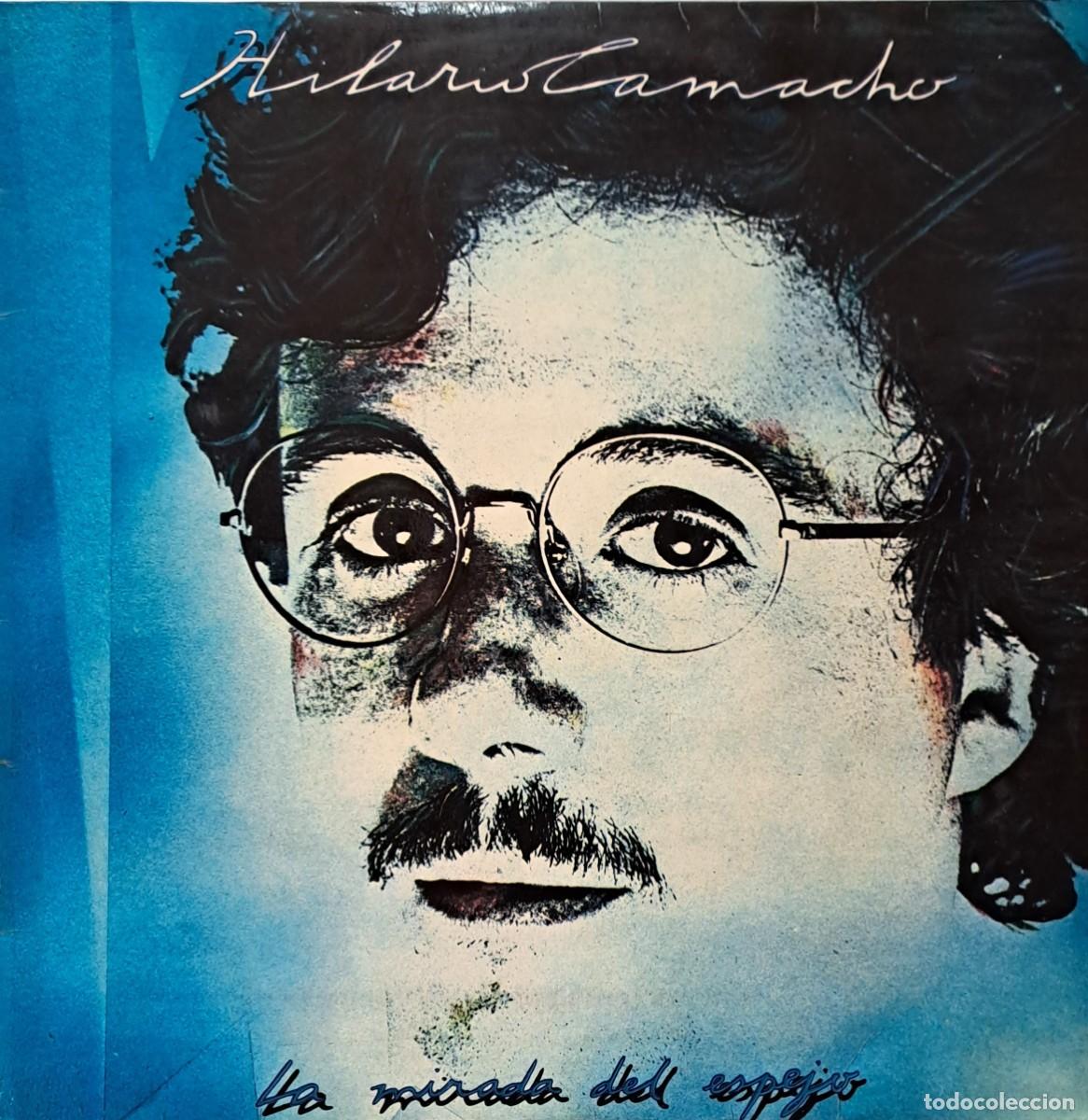 Discos de vinilo: LPs HILARIO CAMACHO, LA MIRADA DEL ESPEJO. FINAL DEL VIAJE, ME SIENTO BIEN..... LP-SESP-604