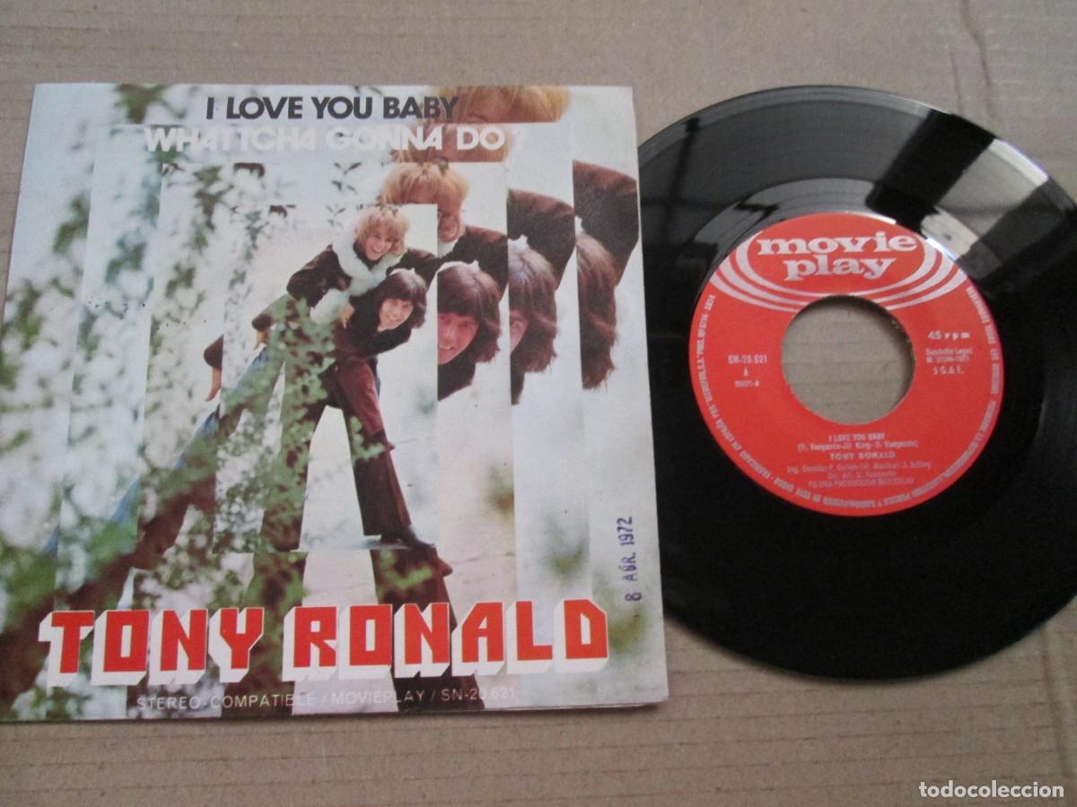 Discos de vinilo: TONY RONALD - I Love you Baby / Whattcha Gonna do? Single, ed espa&ntilde;ola 7&rdquo; 1971. Magn&iacute;fico (VG+/NM)