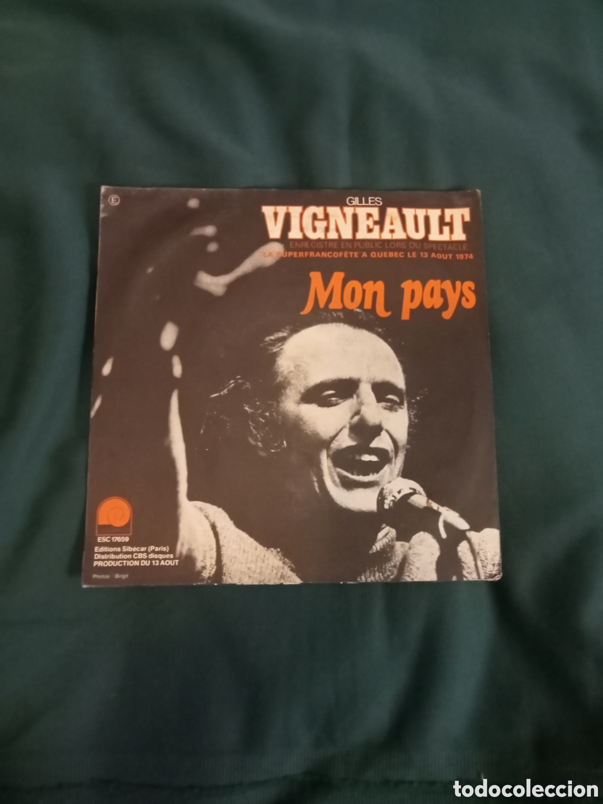 Discos de vinilo: Gilles Vigne Mon pays( Quebec )