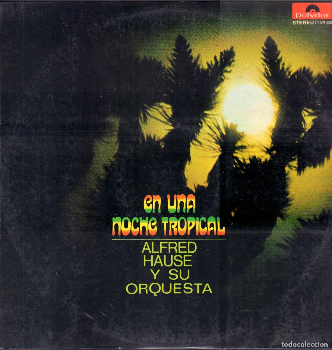 Discos de vinilo: ALFRED HAUSE Y SU ORQUESTA - EN UNA NOCHE TROPICAL / LP POLYDOR RF-26462