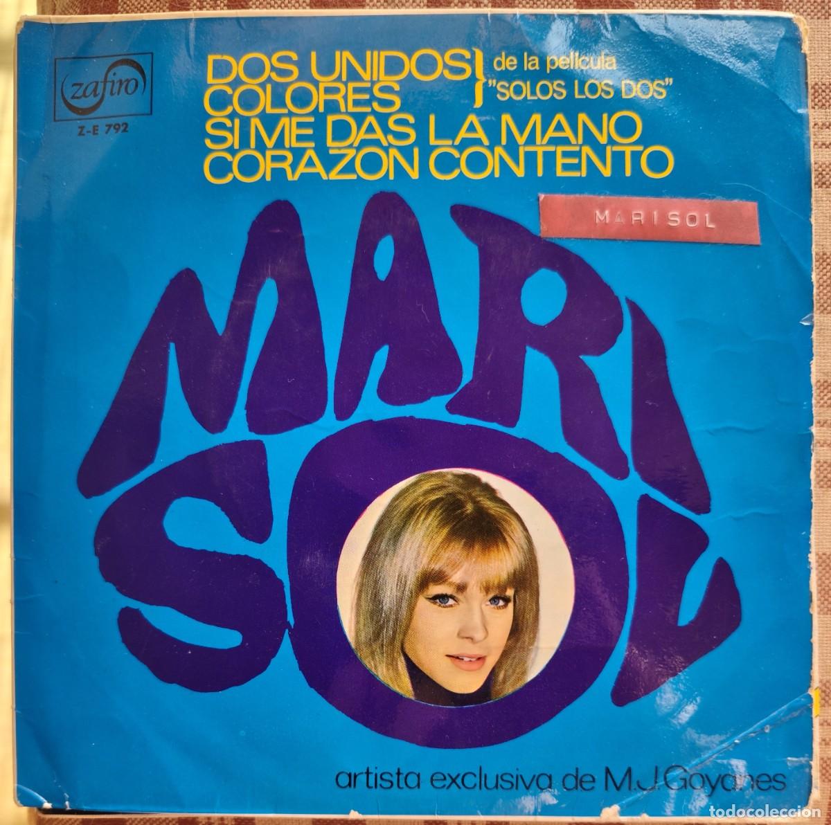 Discos de vinilo: Marisol - Dos unidos, colores, si me das la mano, coraz&oacute;n contento