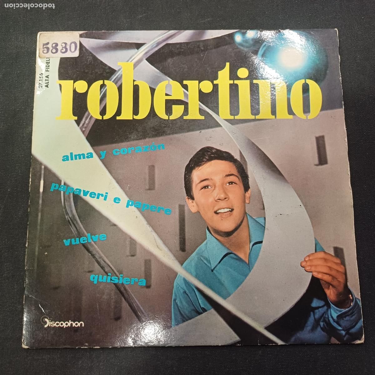 Discos de vinilo: ROBERTINO/ALMA Y CORAZON/SINGLE.