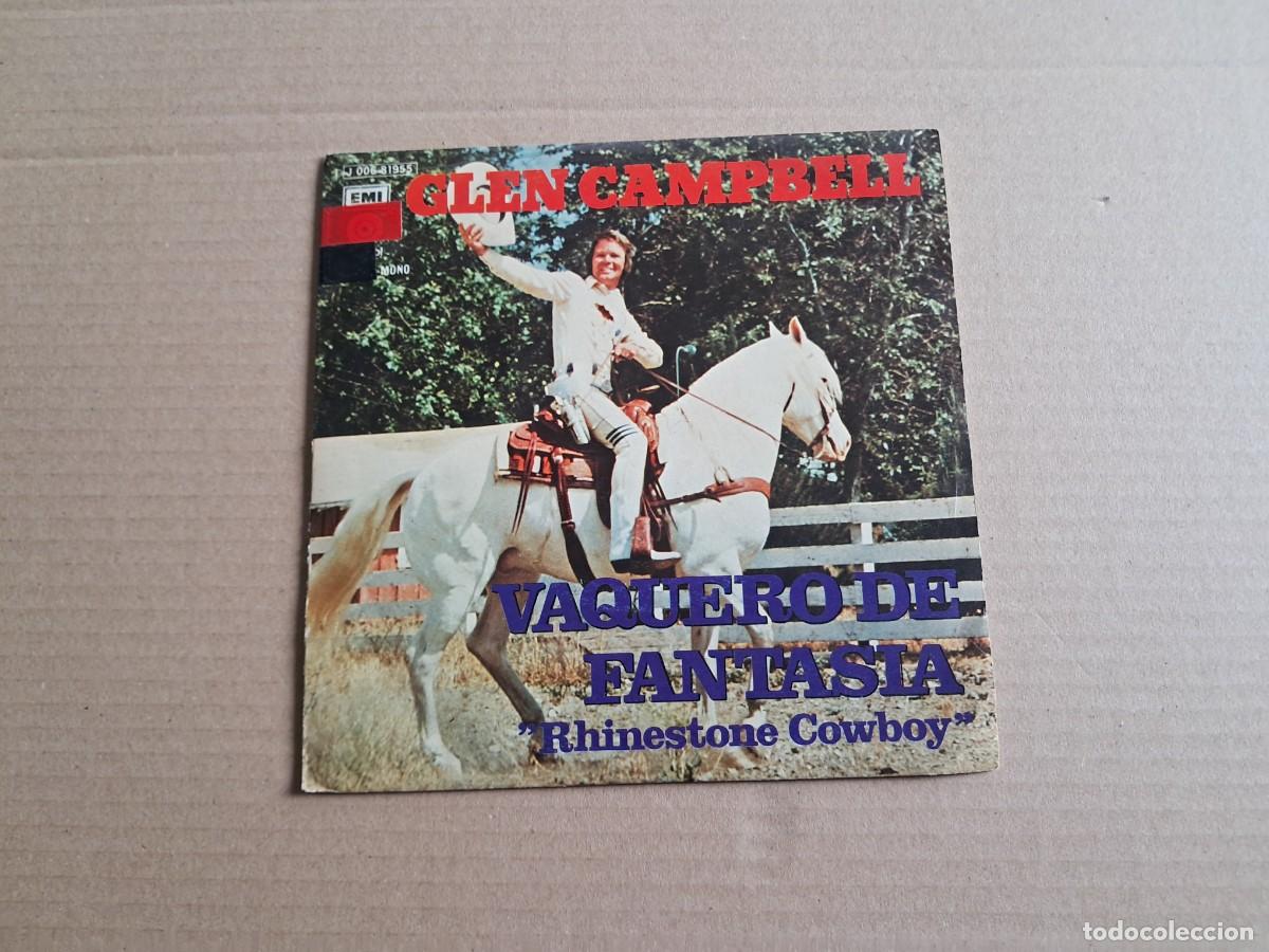 Discos de vinilo: GLEN CAMPBELL - VAQUERO DE FANTASIA SINGLE 1975 EDICION ESPA&Ntilde;OLA