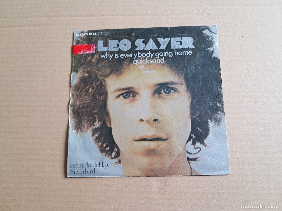 Discos de vinilo: LEO SAYER - WHY IS EVERYBODY GOING HOME SINGLE 1973 EDICION ESPA&Ntilde;OLA