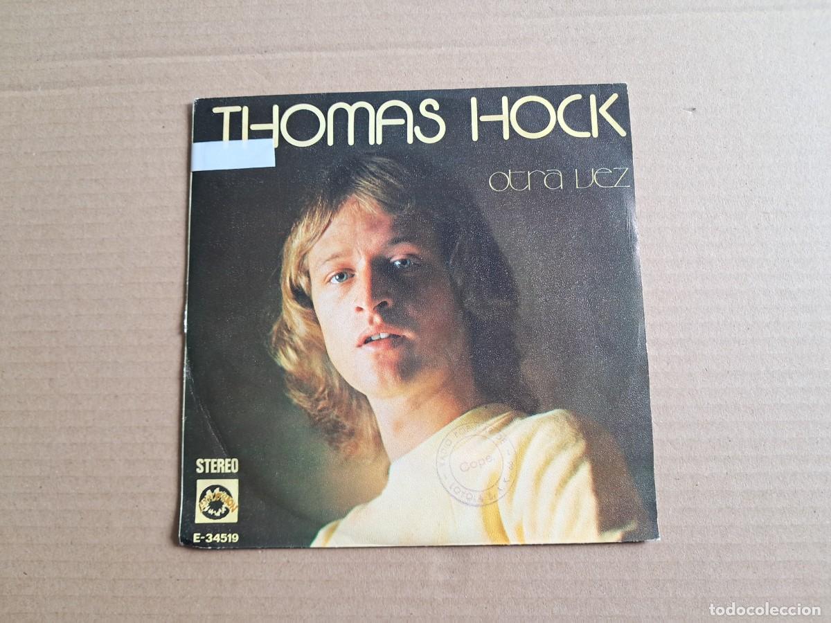 Discos de vinilo: THOMAS HOCK - OTRA VEZ SINGLE 1974 EDICION ESPA&Ntilde;OLA