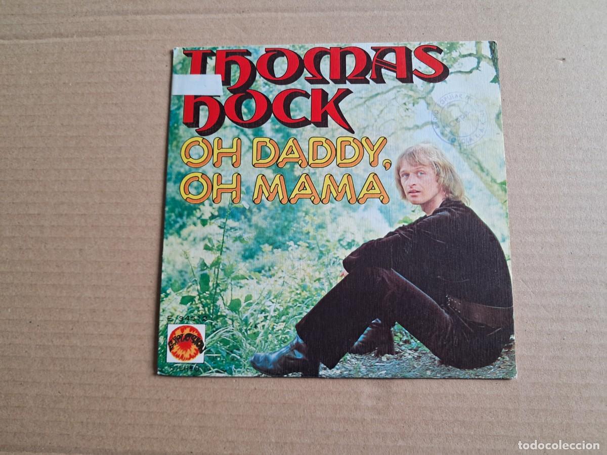 Discos de vinilo: THOMAS HOCK - OH DADDY OH MAMA SINGLE 1973 EDICION ESPA&Ntilde;OLA