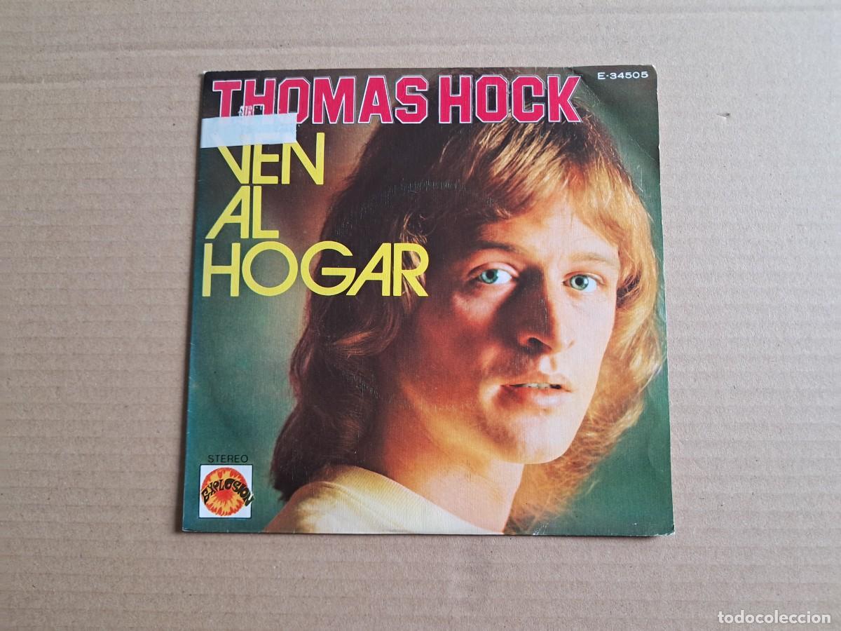 Discos de vinilo: THOMAS HOCK - VEN AL HOGAR SINGLE 1973 EDICION ESPA&Ntilde;OLA - Foto 1