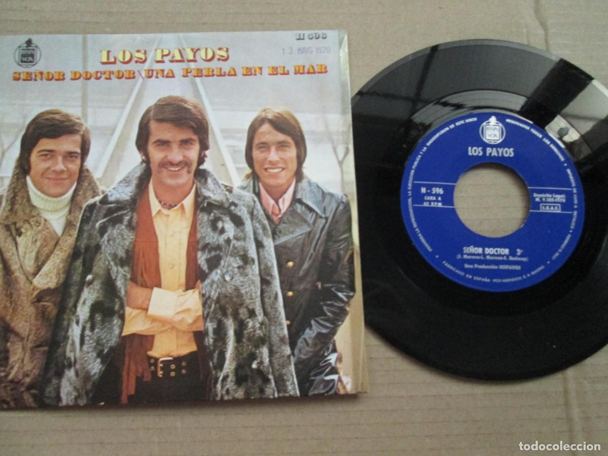 Discos de vinilo: LOS PAYOS - Se&ntilde;or Doctor / Una Perla en el Mar . Single, ed espa&ntilde;ola 7&rdquo; 1969. Muy Buen estado. VG+
