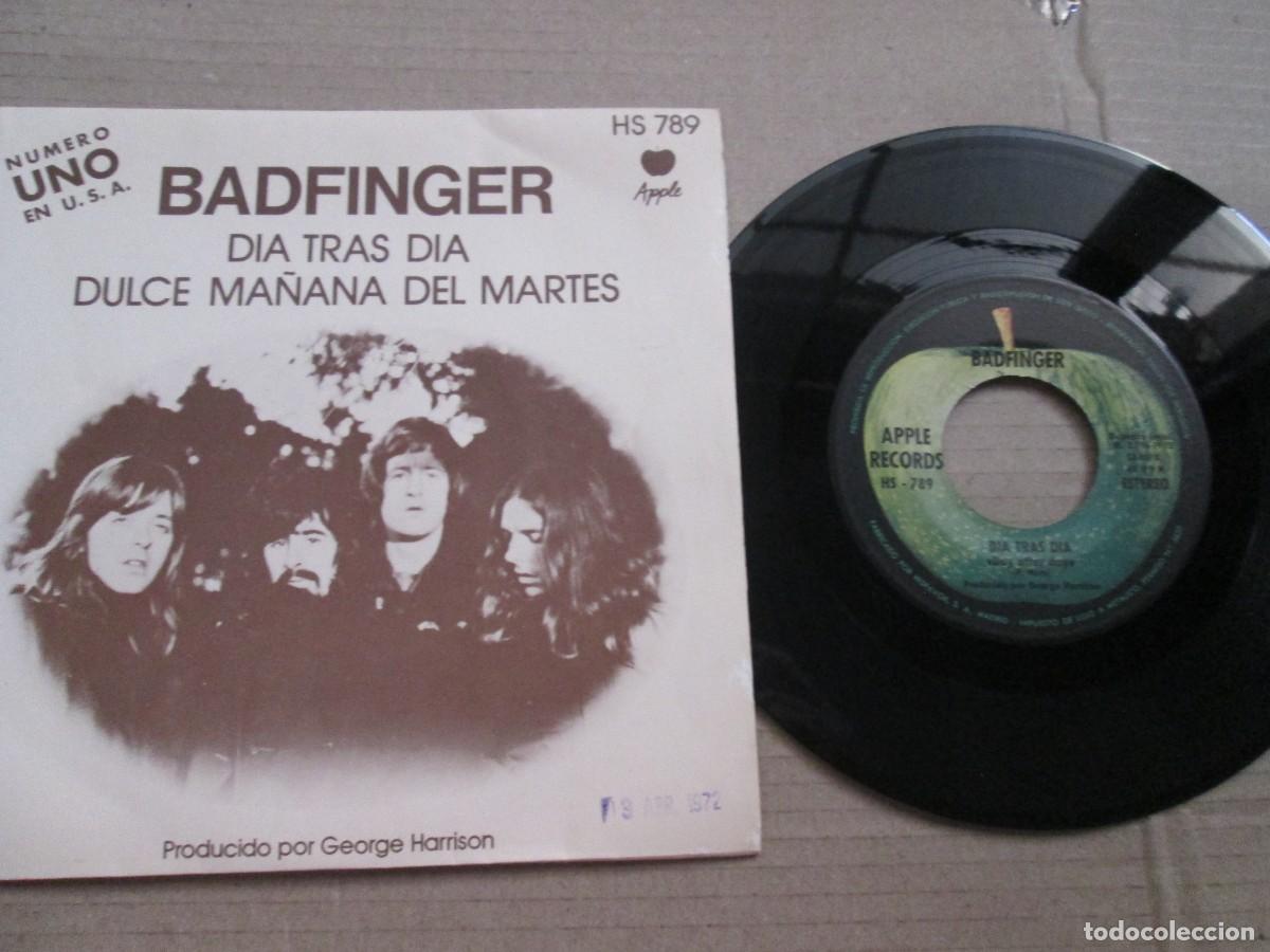 Discos de vinilo: BADFINGER - D&iacute;a tras d&iacute;a / Dilce ma&ntilde;ana de martes. Single, ed espa&ntilde;ola 7&rdquo; 1972. Magn&iacute;fico. VG+/NM