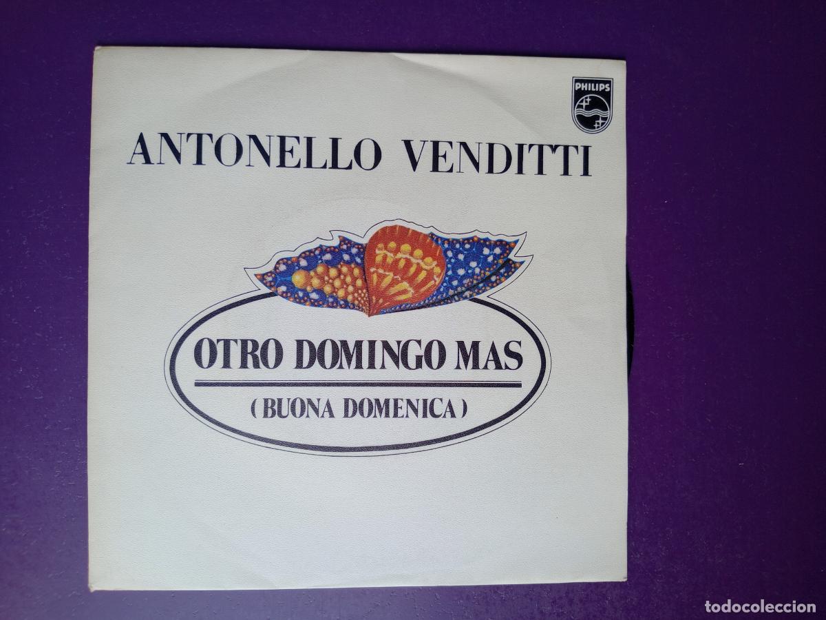 Discos de vinilo: Antonello Venditti &ndash; Otro Domingo Mas (Buona Domenica) - Sg PHILIPS 1979 - ITALIA MELODICA