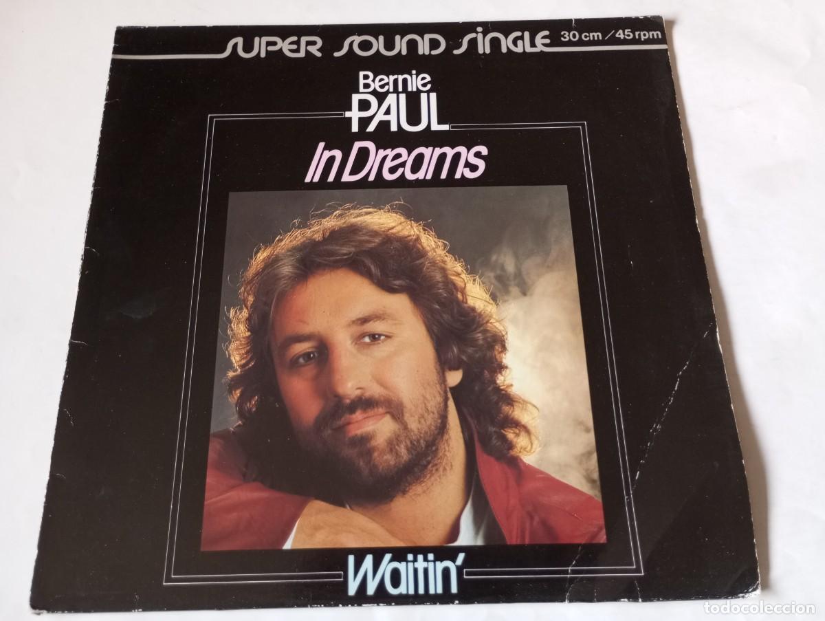 Discos de vinilo: Bernie Paul &ndash; In Dreams / Waitin' - 1980