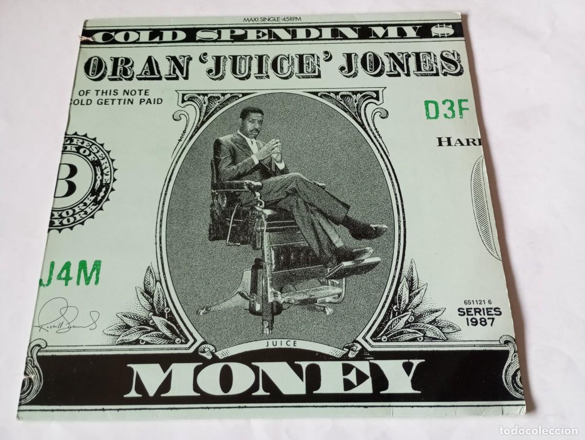 Discos de vinilo: Oran 'Juice' Jones &ndash; Cold Spendin' My $ Money - 1987