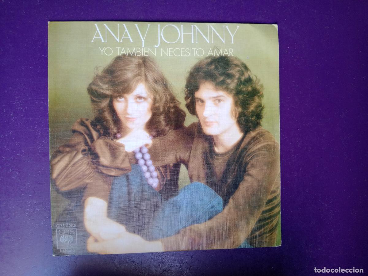 Discos de vinilo: ANA Y JOHNNY - SG CBS 1976 - YO TAMBIEN NECESITO AMAR +1- ARGENTINA POP - MUY POCO USO