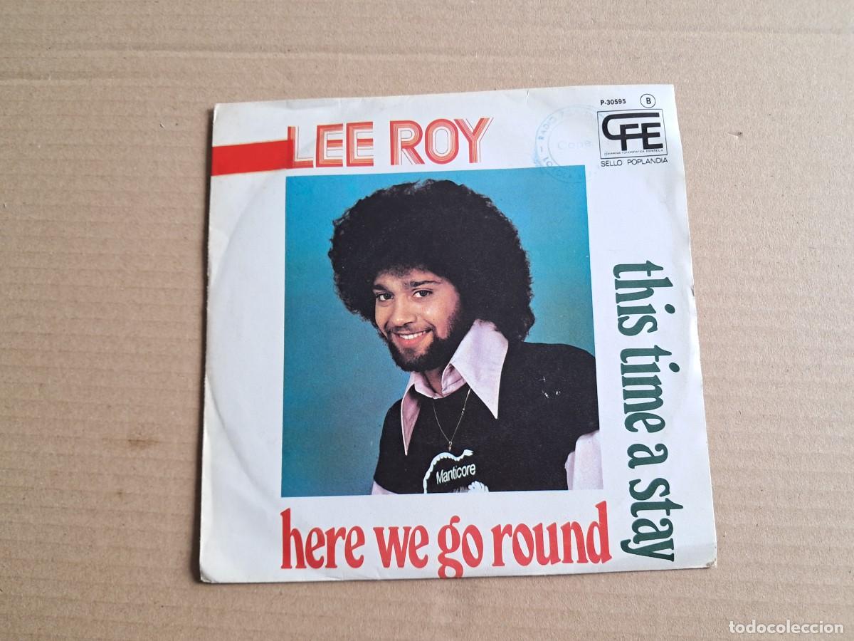 Discos de vinilo: LEE ROY - HERE WE GO ROUND SINGLE PROMOCIONAL 1975 EDICION ESPA&Ntilde;OLA