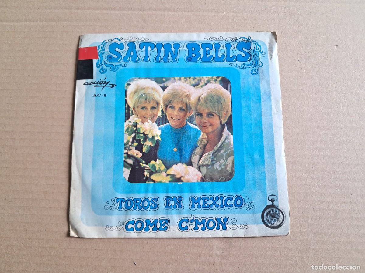 Discos de vinilo: SATIN BELLS - TOROS EN MEXICO SINGLE 1969 EDICION ESPA&Ntilde;OLA