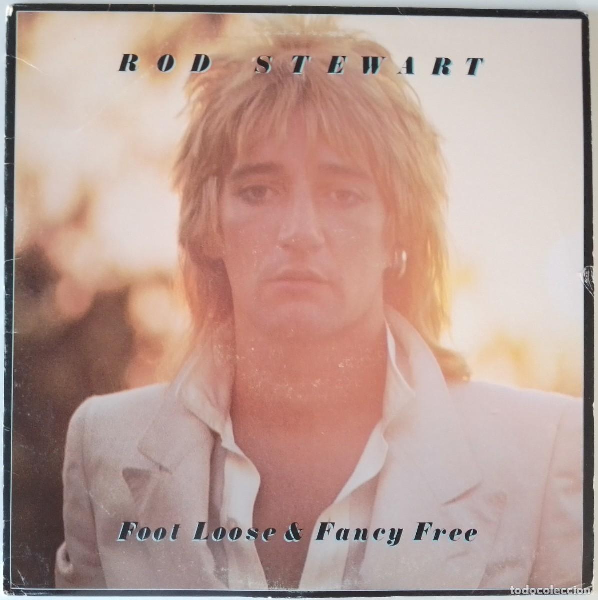 Discos de vinilo: Rod Stewart...Foot Loose & Fancy Free. (Warner Bros. Records 1977) Usa. Pop Rock.
