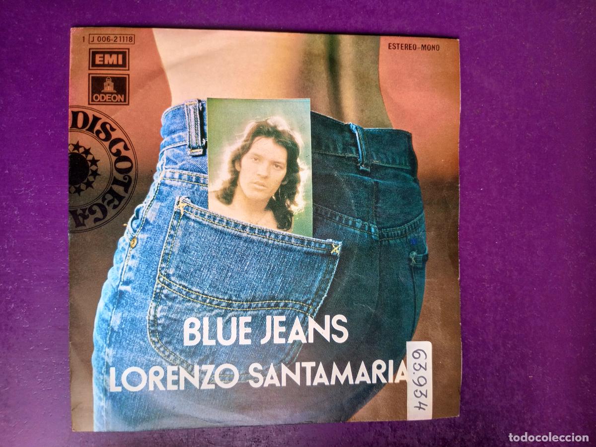 Discos de vinilo: Lorenzo Santamaria &ndash; Blue Jeans - Sg EMI 1974 - SIN APENAS USO - POP 70'S